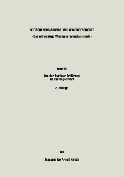 Deutsche Verfassungs- und Rechtsgeschichte Band III - Das notwendige Wissen im Grundlagenfach -