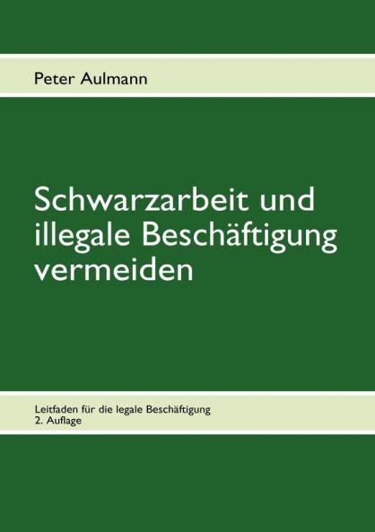 Schwarzarbeit und illegale Beschäftigung vermeiden