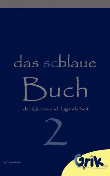 das schlaue blaue Buch der Kinder- und Jugendarbeit 2
