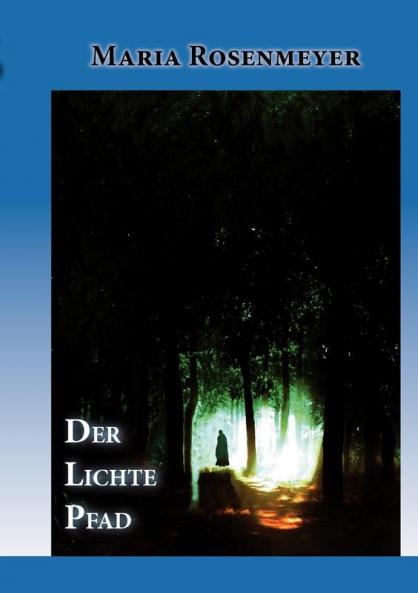DER LICHTE PFAD