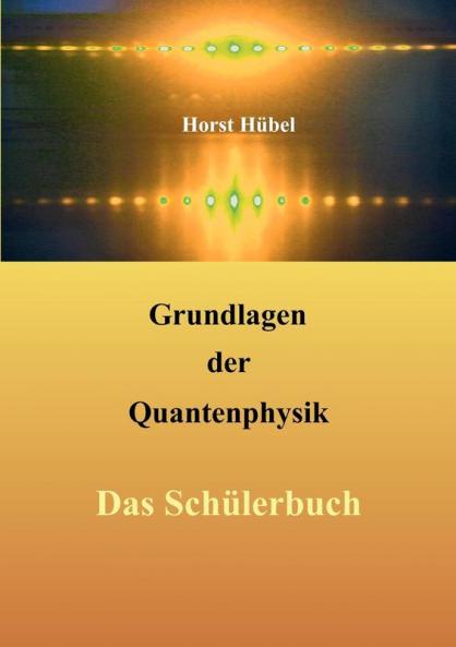 Grundlagen der Quantenphysik
