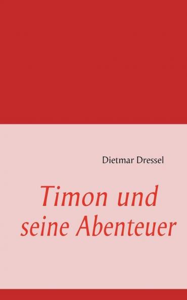 Timon Und Seine Abenteuer