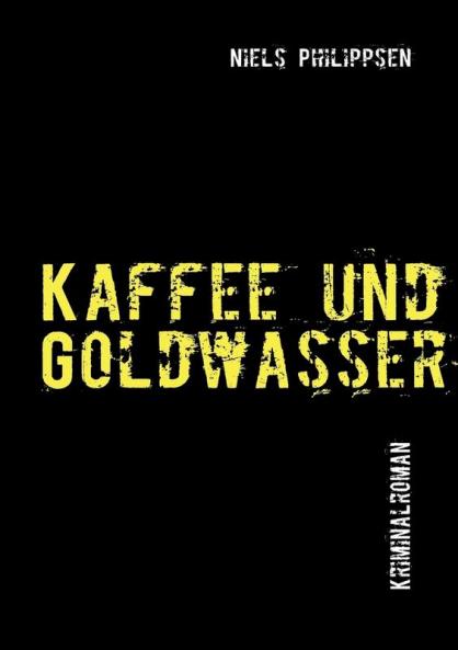 Kaffee und Goldwasser