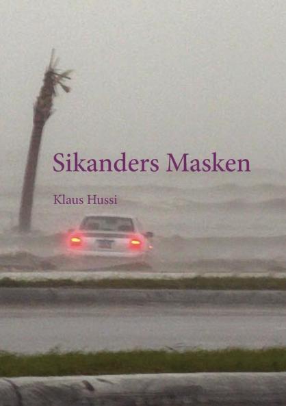 Sikanders Masken