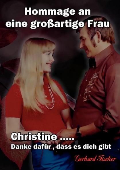 Christine...  Danke dafür dass es dich gibt