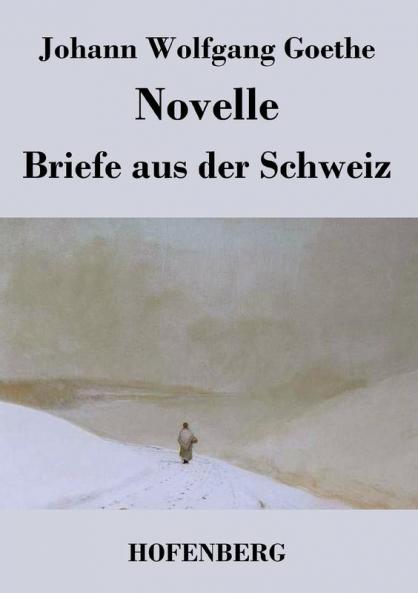 Novelle / Briefe aus der Schweiz