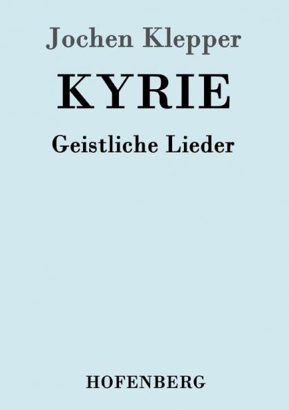 Kyrie: Geistliche Lieder