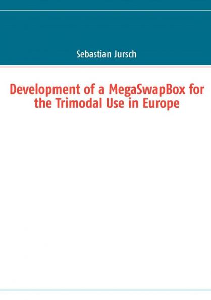 Development of a MegaSwapBox for the Trimodal Use in Europe