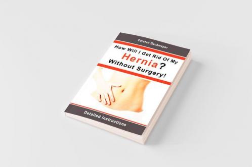 How Will I Get Rid Of My Hernia? Without Surgery!