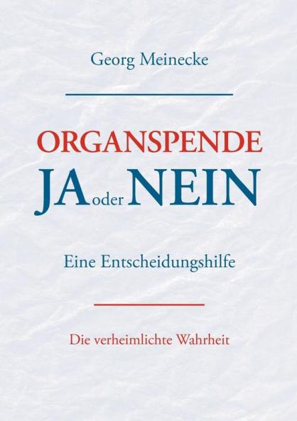 Organspende - Ja oder Nein
