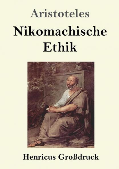 Nikomachische Ethik (Gro��druck)