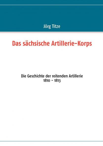 Das sächsische Artillerie-Korps
