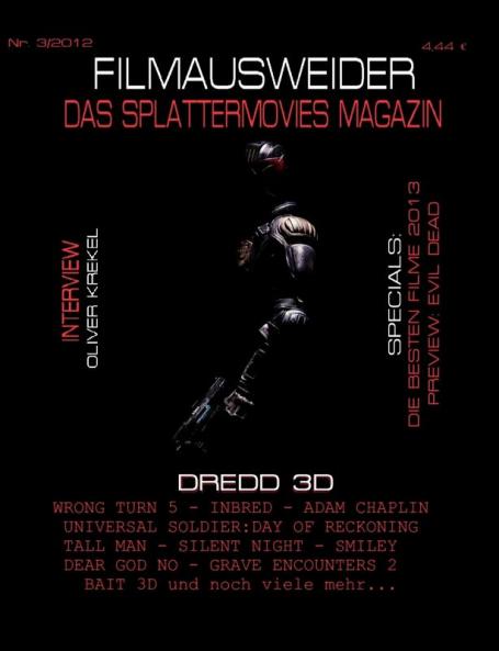FILMAUSWEIDER - Das Splattermovies Magazin - Ausgabe 3 - Dredd 3D Wrong Turn 5 Tall Men Smiley Cockneys vs Zombies Universal Soldier