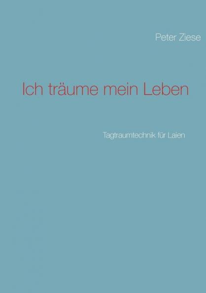 Ich träume mein Leben