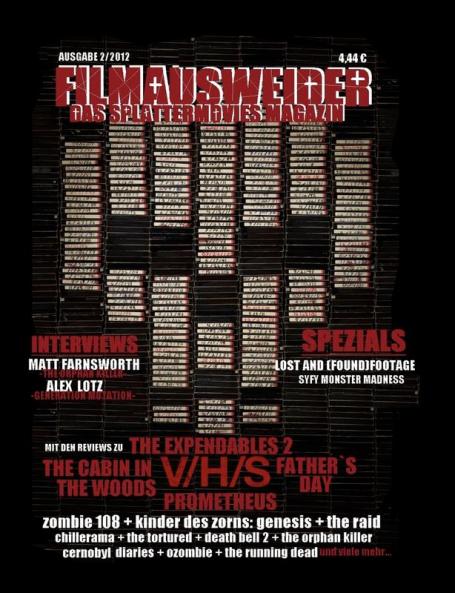 Filmausweider - Das Splattermovies Magazin - Ausgabe 2 - The Cabin in the Woods Prometheus Expendables 2 Fathers Day V/H/S Chernobyl Diaries Evidence Girls Gone Dead Spezials