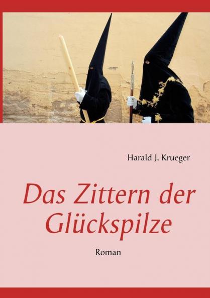 Das Zittern der Glückspilze