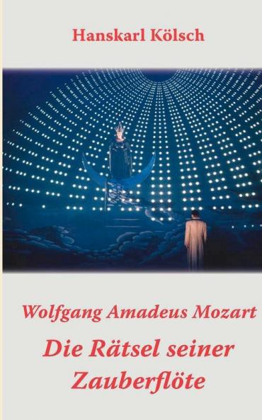 Mozart - Die Rätsel seiner Zauberflöte (German Edition)