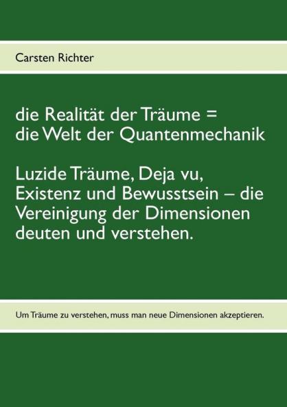 die Realität der Träume = die Welt der Quantenmechanik