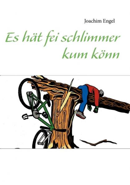 Es hät fei schlimmer kum könn