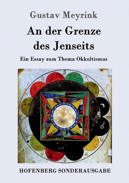 An der Grenze des Jenseits: Ein Essay zum Thema Okkultismus