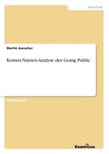Kosten-Nutzen-Analyse des Going Public