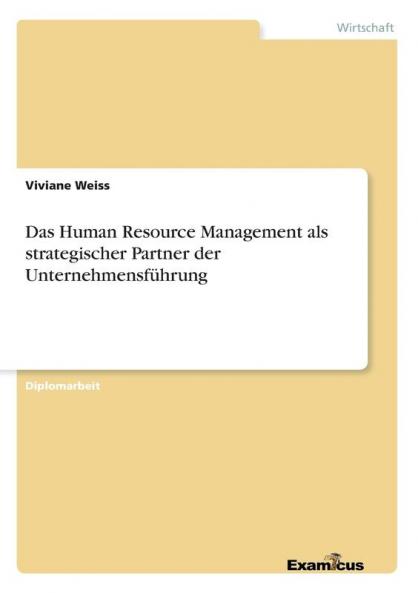 Das Human Resource Management als strategischer Partner der Unternehmensführung