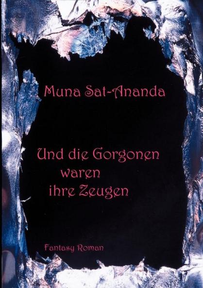 Und die Gorgonen waren ihre Zeugen