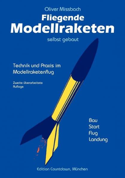Fliegende Modellraketen selbst gebaut