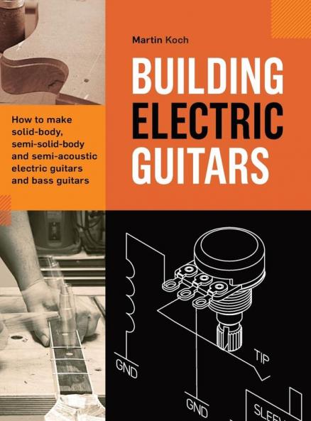 Building Electric Guitars