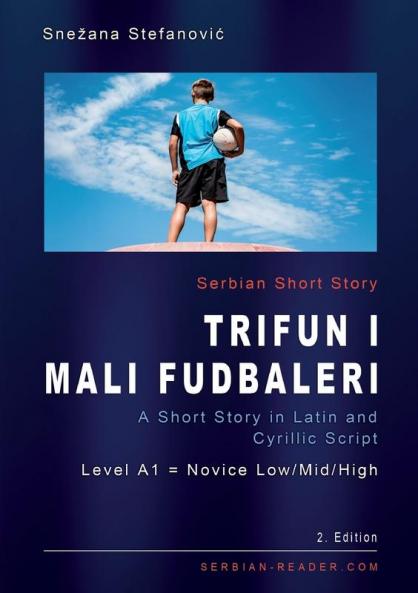 Serbian Short Story Trifun i mali fudbaleri