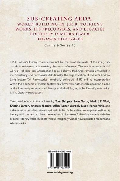 Sub-creating Arda: World-building in J.R.R. Tolkien's Work its Precursors and its Legacies: 40 (Cormarë)