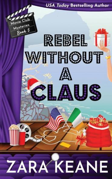 Rebel without a Claus (Movie Club Mysteries Book 5)