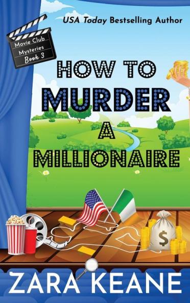 How to Murder a Millionaire (Movie Club Mysteries Book 3)