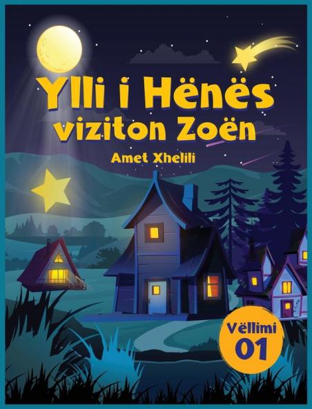 Ylli I Hënës Viziton Zoën (Albanian Edition)