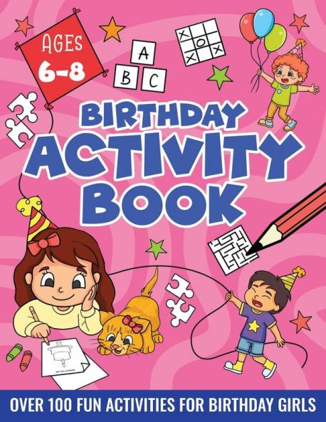 BIRTHDAY ACTIVITY BOOK FOR GIRLS ages 6-8