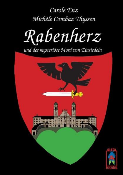 Rabenherz und der mysteri��se Mord von Einsiedeln