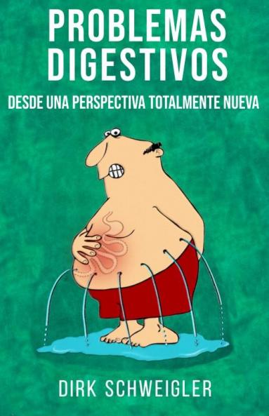 Problemas digestivos desde una perspectiva totalmente nueva