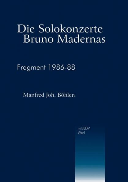 Die Solokonzerte Bruno Madernas
