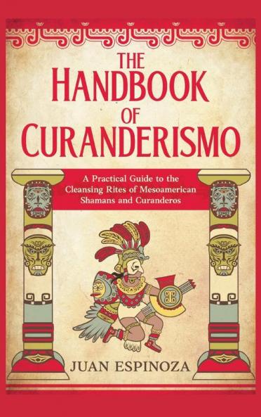 The Handbook of Curanderismo