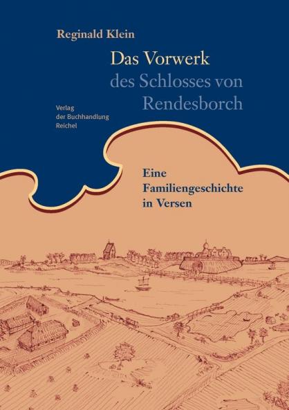 Das Vorwerk des Schlosses von Rendesborch
