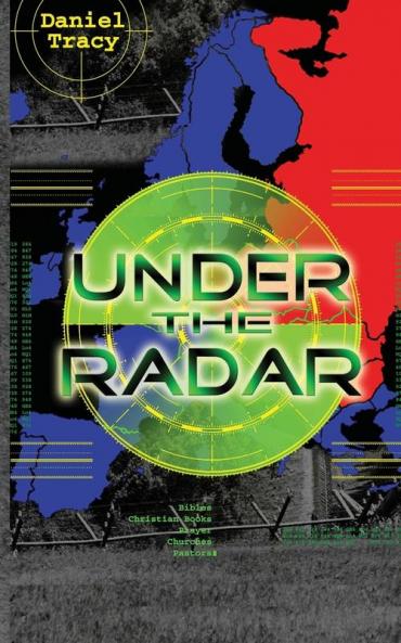 Under the Radar: Adventures of Faith with a faithful God