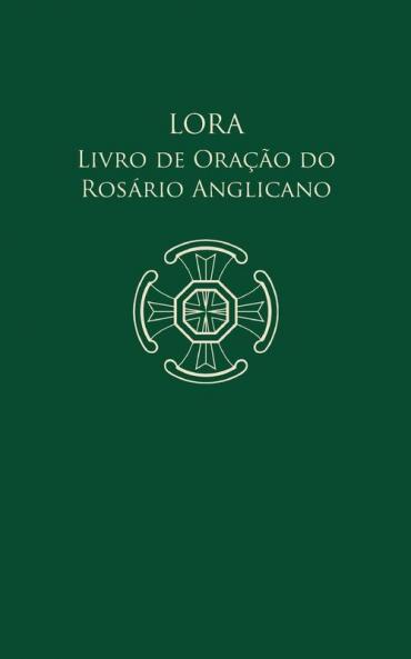 Lora - Livro de Ora����o do Ros��rio Anglicano
