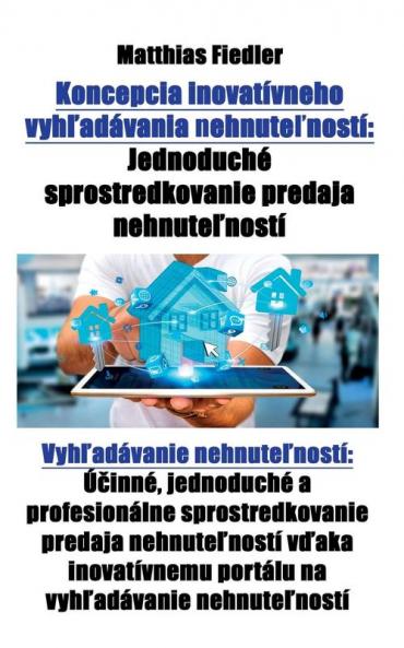 Koncepcia inovatívneho vyh?adávania nehnute?ností