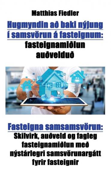 Hugmyndin að baki nýjung í samsvörun á fasteignum