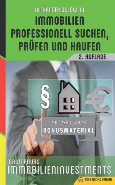 Immobilien professionell suchen prüfen und kaufen: Masterkurs Immobilieninvestments