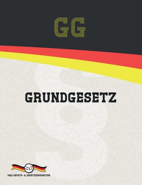 GG 2021 - Grundgesetz für die Bundesrepublik Deutschland (Aktuelle Gesetze 2021)