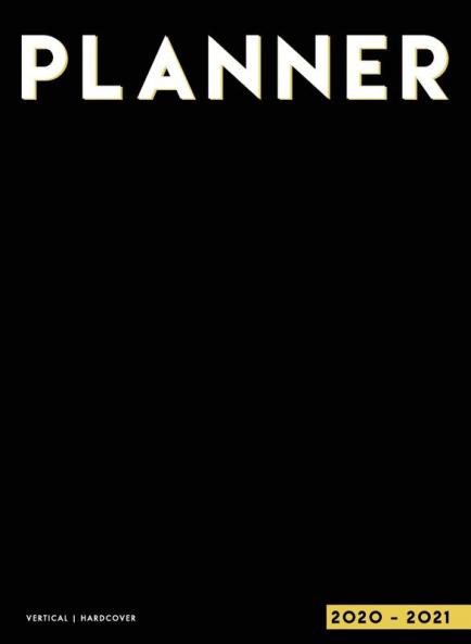 Planner 2020-2021 Weekly and Monthly Hardcover: 18 Month Weekly Monthly & Yearly Planner 2020 2021 - Large Format 8.25" x 10.75" July 2020 - December ... Vertical Layout - Hourly Increments - Black
