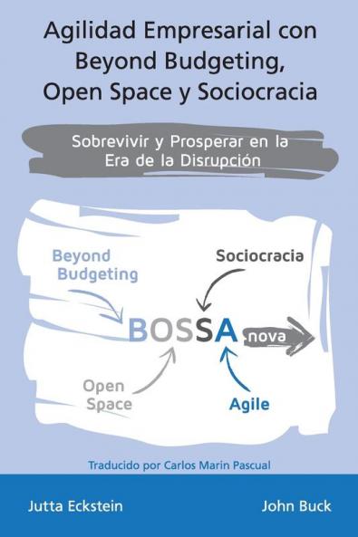 Agilidad empresarial con Beyond Budgeting Open Space y Sociocracia