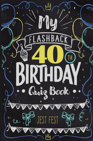 My Flashback 40th Birthday Quiz Book