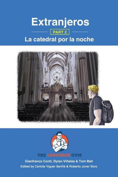 Extranjeros - Part 2 - La catedral por la noche